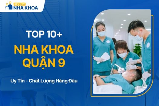 Danh sách nha khoa quận 9 uy tín