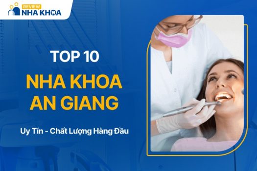 Địa chỉ nha khoa ở An Giang uy tín