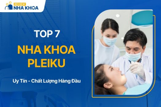 Danh sách nha khoa Pleiku