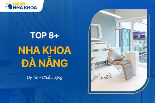 8+ Địa Chỉ Nha Khoa Đà Nẵng Uy Tín - Chất Lượng