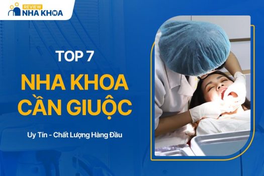 Top 7 Nha Khoa Cần Giuộc Long An Uy Tín Và Giá Tốt Nhất