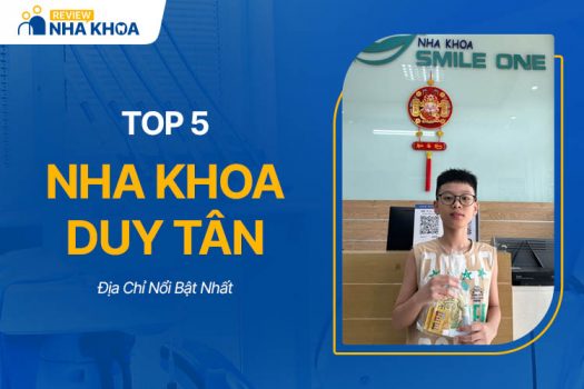 Nha Khoa Duy Tân: Top 5 Địa Chỉ Nổi Bật Nhất