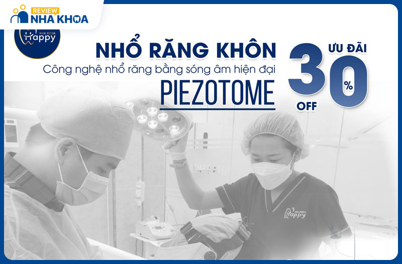 Nha Khoa HAPPY ƯU ĐÃI 30% cho dịch vụ nhổ răng khôn