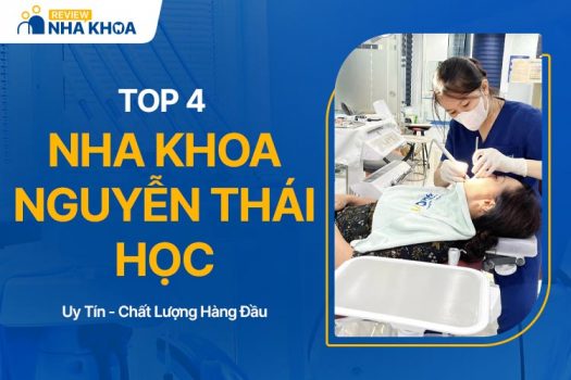 Top 4 Nha Khoa Nguyễn Thái Học Đáng Tin Cậy Hiện Nay