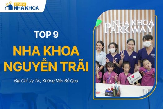 Top 5 Nha Khoa Nguyễn Trãi Uy Tín, Không Nên Bỏ Qua