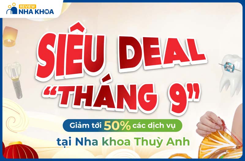 Nha khoa Thùy Anh đang có chương trình ưu đãi đặc biệt