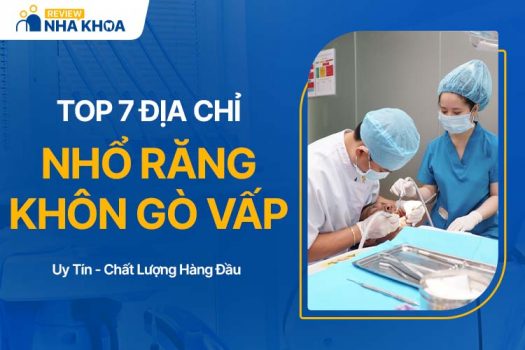 7 Địa Chỉ Nhổ Răng Khôn Gò Vấp Đáng Tin Cậy Đừng Bỏ Qua