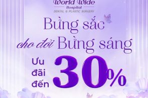 Nha Khoa Worldwide Giảm Giá Lên Đến 30%