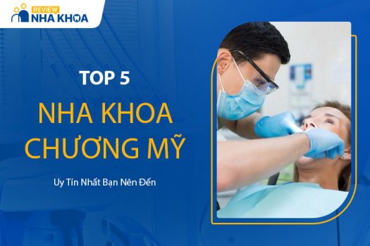 5 Nha Khoa Ở Chương Mỹ Hà Nội Uy Tín Cung Cấp Dịch Vụ Tốt