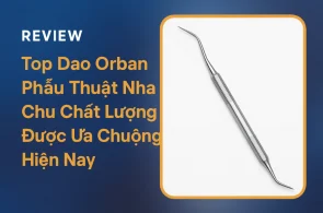 Dao Orban Phẫu Thuật Nha Chu