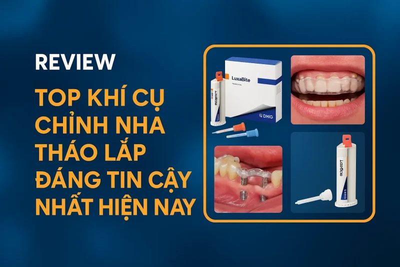 Khí Cụ Chỉnh Nha Tháo Lắp
