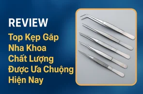 Top Kẹp Gắp Nha Khoa Chất Lượng Được Ưa Chuộng Hiện Nay