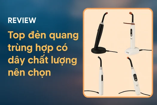 Top đèn quang trùng hợp có dây chất lượng nên chọn