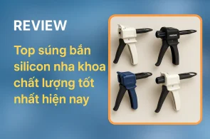 Top súng bắn silicon nha khoa chất lượng tốt nhất hiện nay